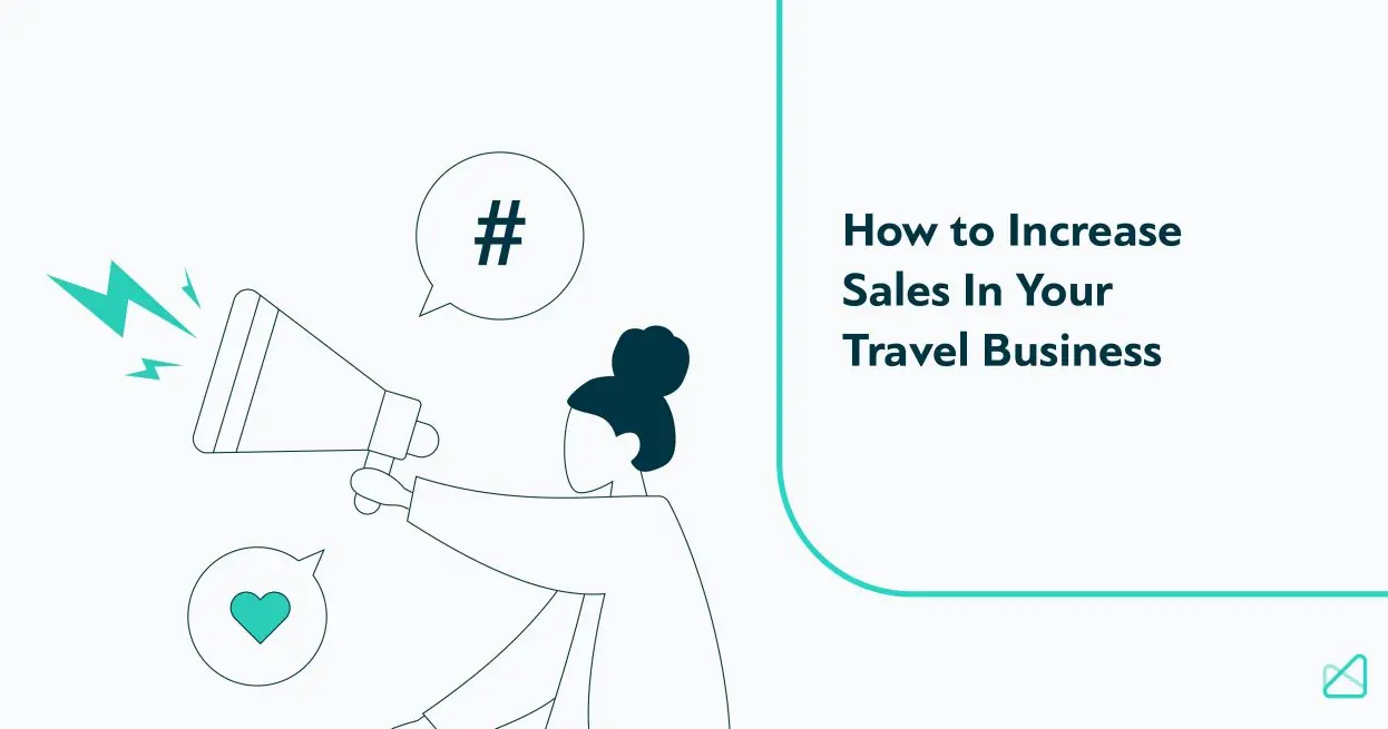 How to Increase Sales in Travel Business