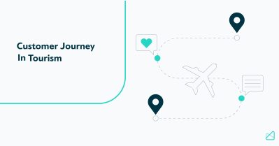 This is the Way to Create Memorable Customer Journeys in Travel and Tourism