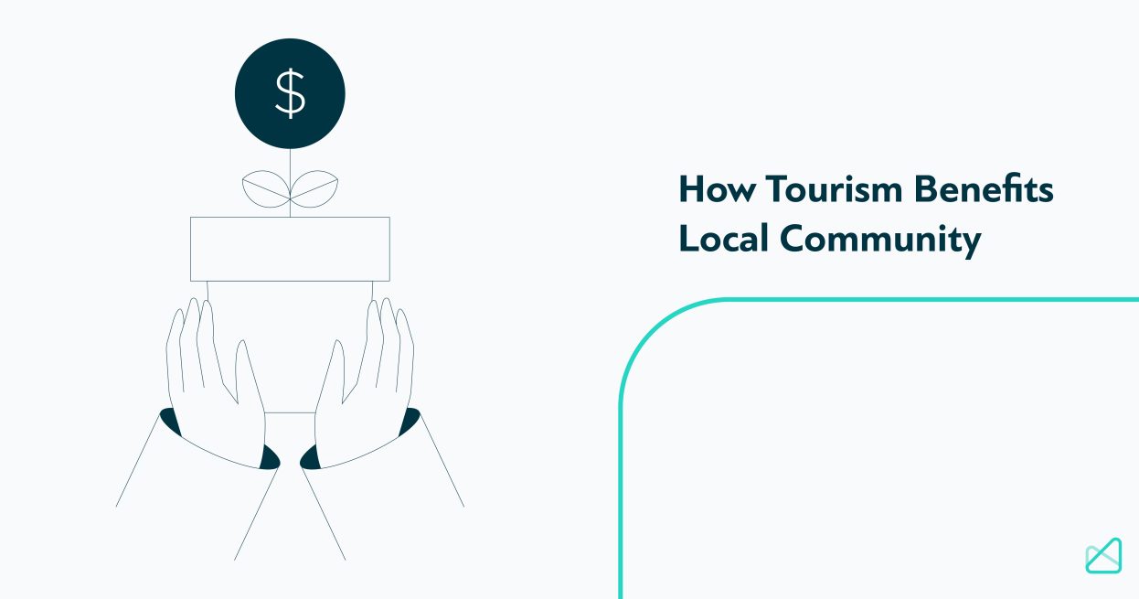 Unveiling How Tourism Benefits and Empowers the Local Community